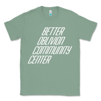 Sage Better Oblivion Community Center Classic Tee - FloraArt