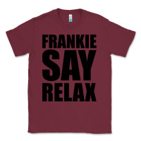 Burgundy Frankie Say Relax Essential Classic Tee - FloraArt
