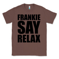Chestnut Frankie Say Relax Essential Classic Tee - FloraArt