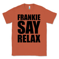 Copper Frankie Say Relax Essential Classic Tee - FloraArt