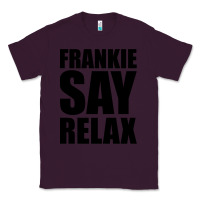 Plum Frankie Say Relax Essential Classic Tee - FloraArt