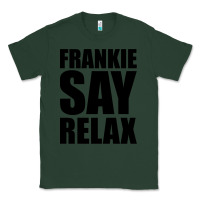 Sports Green Frankie Say Relax Essential Classic Tee - FloraArt