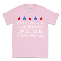 Bubblegum Pink she's a good girl, she's loves her mama, loves jesus t shirt Classic Tee - FloraArt