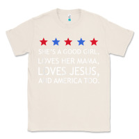Natural she's a good girl, she's loves her mama, loves jesus t shirt Classic Tee - FloraArt