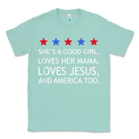 Seafoam she's a good girl, she's loves her mama, loves jesus t shirt Classic Tee - FloraArt