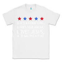 White she's a good girl, she's loves her mama, loves jesus t shirt Classic Tee - FloraArt