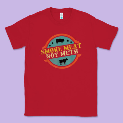 Smoke Meat Not Meth Funny Bbq Grill Lover Meat Lover Retro Classic Tee Designed By Floraart