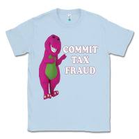 Dusty Blue commit tax fraud essential Classic Tee - FloraArt