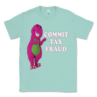 Seafoam commit tax fraud essential Classic Tee - FloraArt