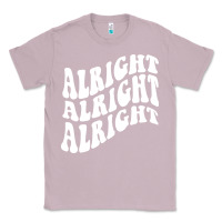 Lilac alright alright alright Classic Tee - ArtMosaic