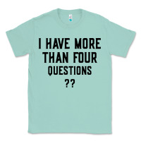 Seafoam i have more than four questions Classic Tee - ArtMosaic