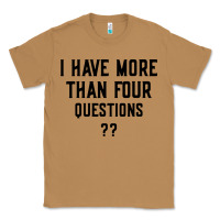 Toasted Coconut i have more than four questions Classic Tee - ArtMosaic
