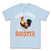 Dusty Blue Here Comes The Rooster Shirt Chicken Lady Outfit 243 Classic Tee - ArtMosaic