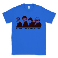 True Royal sure i'm a marxist Classic Tee - ArtMosaic