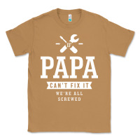 Toasted Coconut If Papa Can't Fix It We're All Screwed - Fathers Day Classic Tee - ArtMosaic