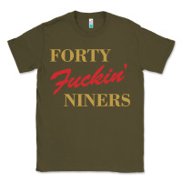 Forty Fvckin' Niners Classic Tee | Teevron