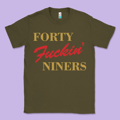 Forty Fvckin' Niners Classic Tee Designed By Artmosaic