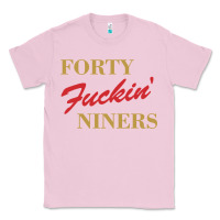 Bubblegum Pink forty fvckin' niners Classic Tee - ArtMosaic