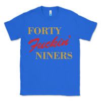 True Royal forty fvckin' niners Classic Tee - ArtMosaic