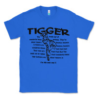 True Royal tigger if the only one Classic Tee - ArtMosaic