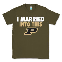 Army Green Purdue Boilermakers Married Into This - Apparel Classic Tee - ArtMosaic