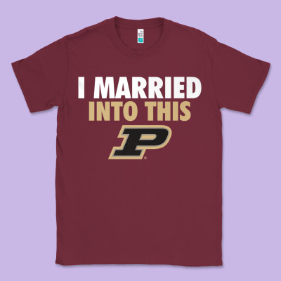 Purdue Boilermakers Married Into This - Apparel Classic Tee Designed By Artmosaic