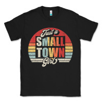 Black Limited Edition Retro Vintage Just A Small Town Girl Classic Tee - ArtMosaic