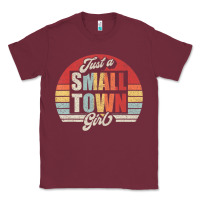 Burgundy Limited Edition Retro Vintage Just A Small Town Girl Classic Tee - ArtMosaic