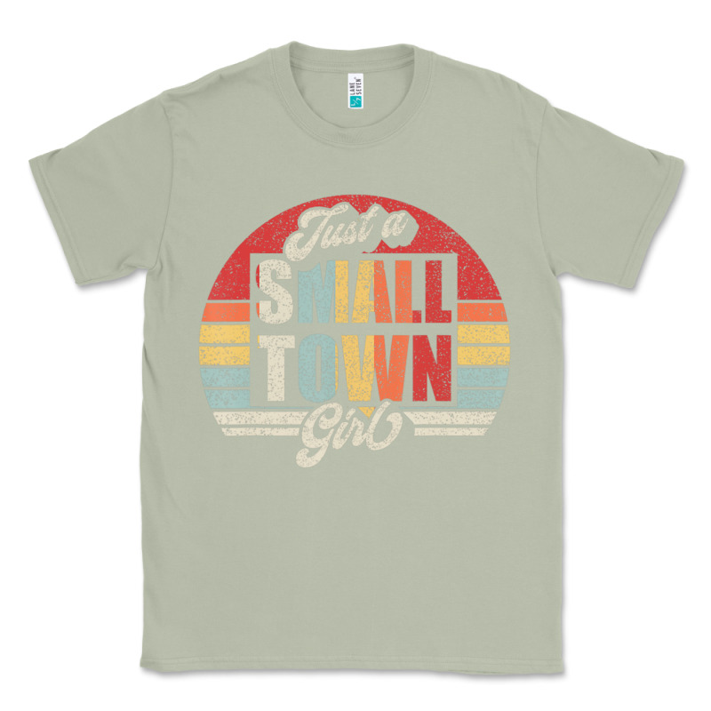 Limited Edition Retro Vintage Just A Small Town Girl Classic Tee by ArtMosaic | Teevron