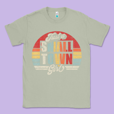 Limited Edition Retro Vintage Just A Small Town Girl Classic Tee Designed By Artmosaic