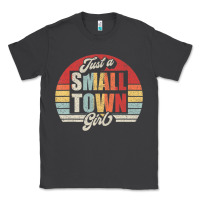 Smoke Limited Edition Retro Vintage Just A Small Town Girl Classic Tee - ArtMosaic