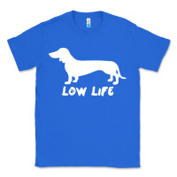 True Royal Doxie Low Life Classic Tee - artisFamous