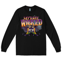 Black lets get wıcked Long Sleeve Tee - BarkalooDesign