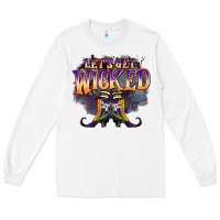 White lets get wıcked Long Sleeve Tee - BarkalooDesign