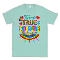Let Your True Colours Shine Classic Tee | Teevron