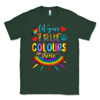 Sports Green Let Your True Colours Shine Classic Tee - BundleAndBundleShop
