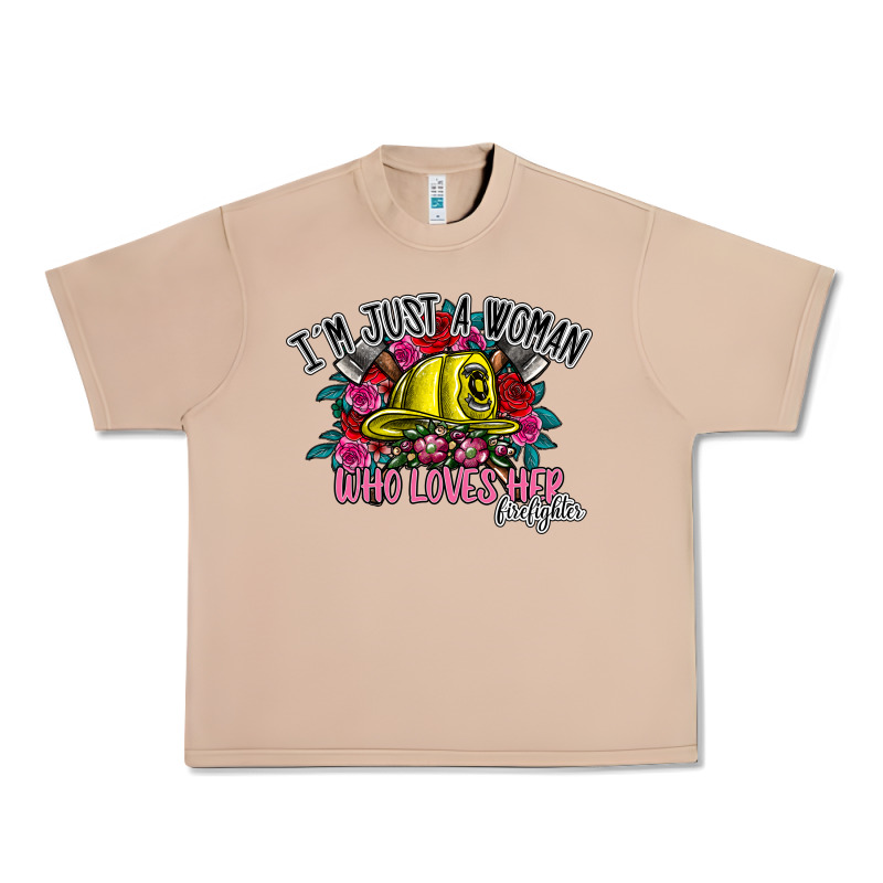 Im Just A Woman Who Loves Her Firefighter Urban Heavy Tee by SublimationCraftShop | Teevron