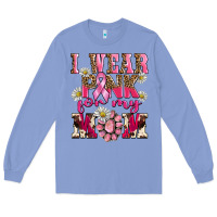 Colony Blue i wear pink for my mom Long Sleeve Tee - BarkalooDesign