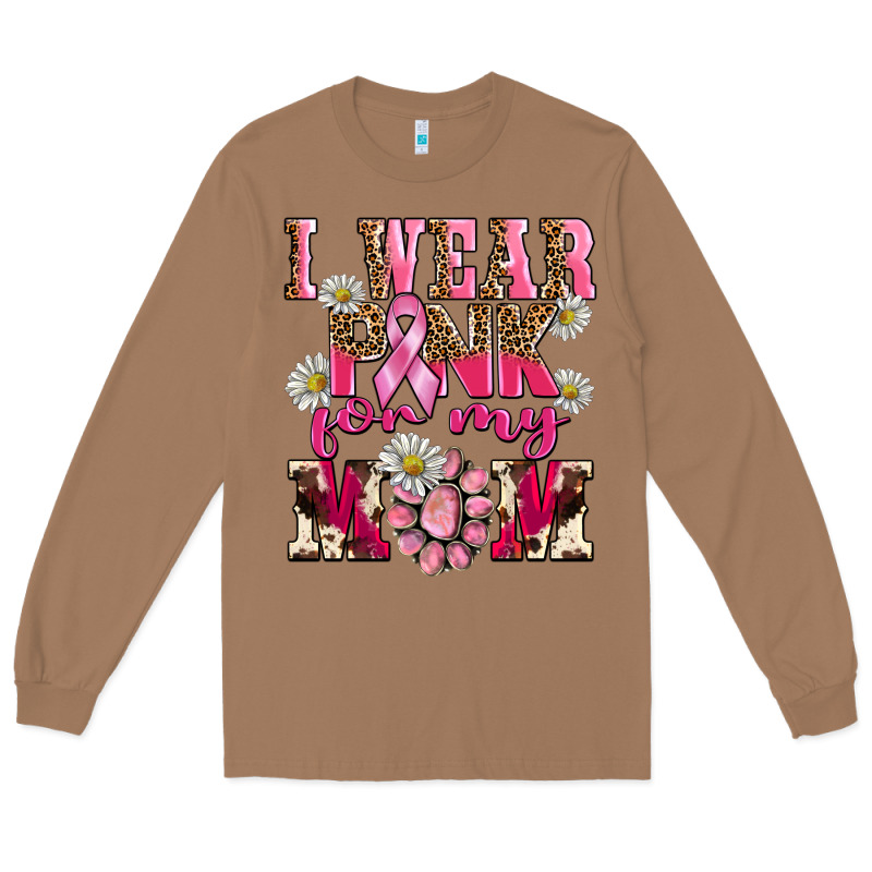 I Wear Pink For My Mom Long Sleeve Tee by BarkalooDesign | Teevron