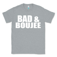 Heather Grey bad & boujee Classic Tee - artisFamous