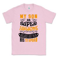 Bubblegum Pink My Son Is Super Awesome His Stepdad Classic Tee - artisFamous
