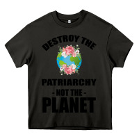 Asphalt Destroy the patriarchy not the planet Heavy Core Tee - Bettercallsaul
