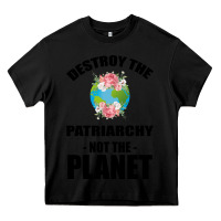 Black Destroy the patriarchy not the planet Heavy Core Tee - Bettercallsaul