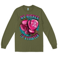 Army Green my mother is a fighter Long Sleeve Tee - BarkalooDesign