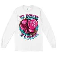 White my mother is a fighter Long Sleeve Tee - BarkalooDesign