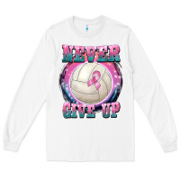 White never give up Long Sleeve Tee - BarkalooDesign