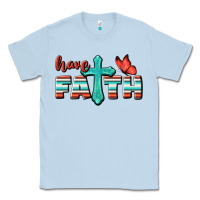 Dusty Blue Have Faith Classic Tee - BundleAndBundleShop