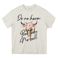 Cream Do No Harm But Take No Bull Heavy Core Tee - Bettercallsaul