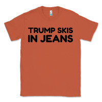 Copper trump skis in jeans Classic Tee - artisFamous