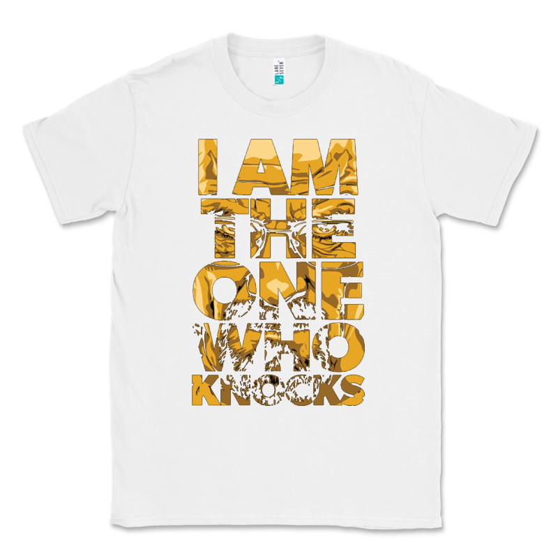 I Am The One Who Knocks Classic Tee by artisFamous | Teevron